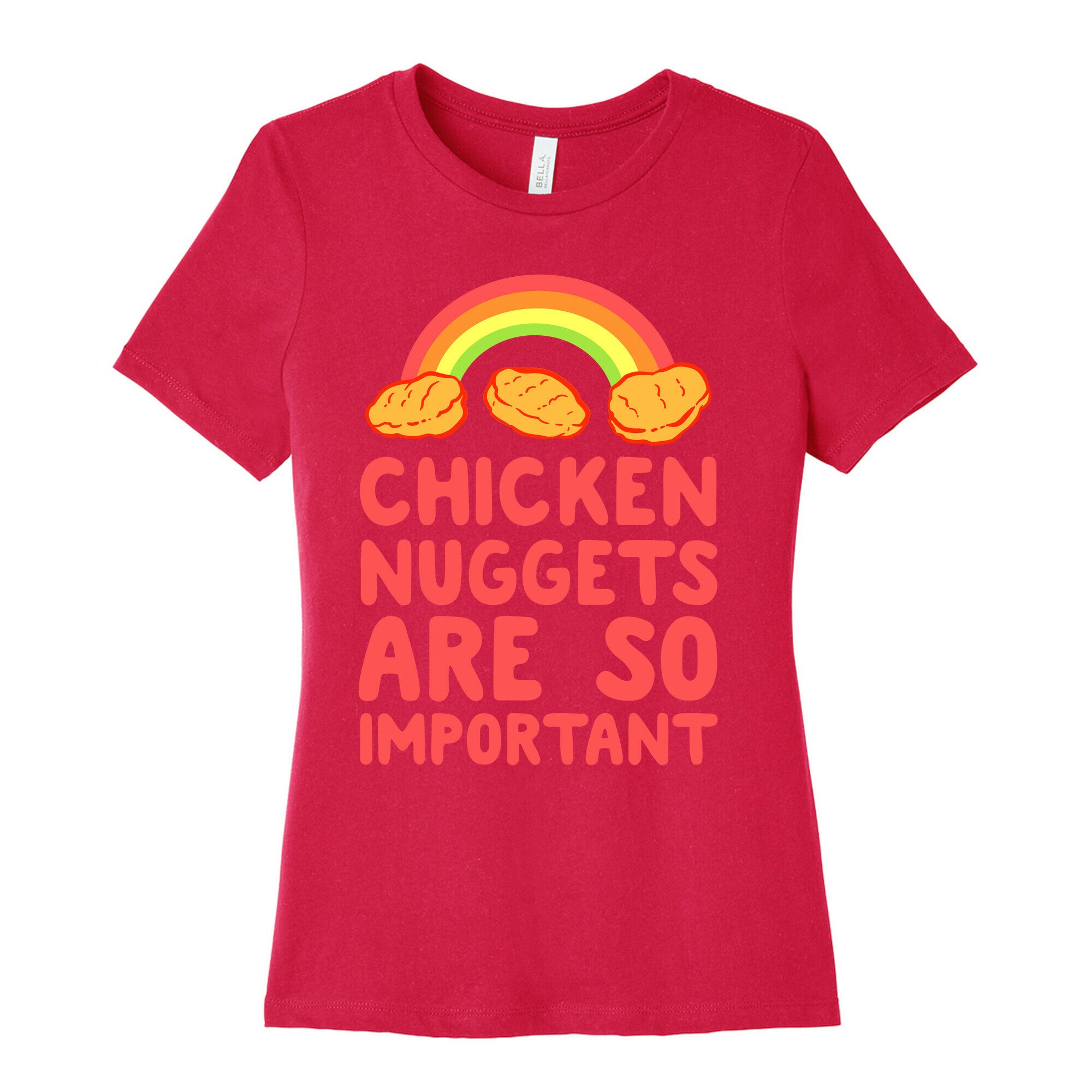 Chicken Nuggets Are So Important Women's Cotton Tee