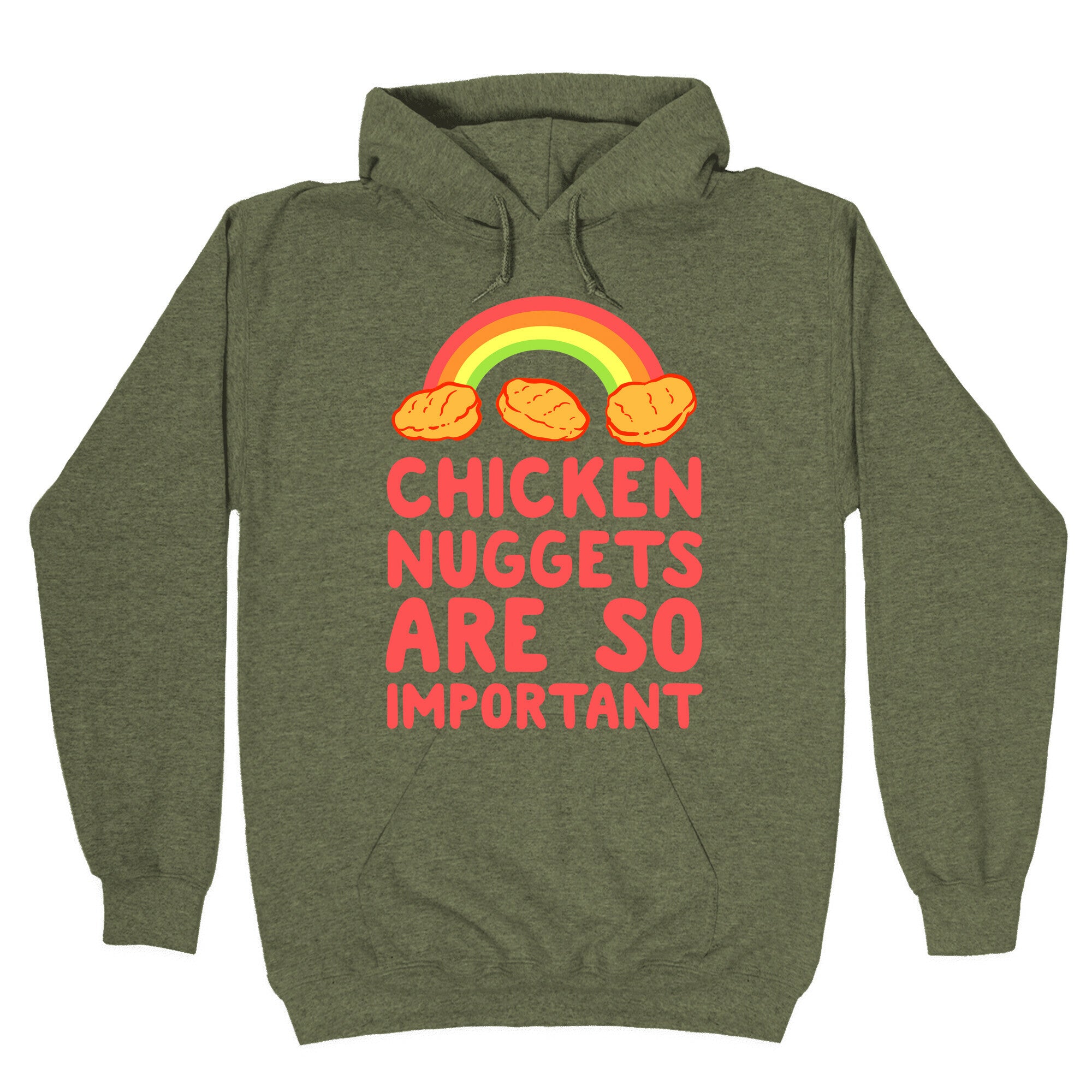 Chicken Nuggets Are So Important Hoodie
