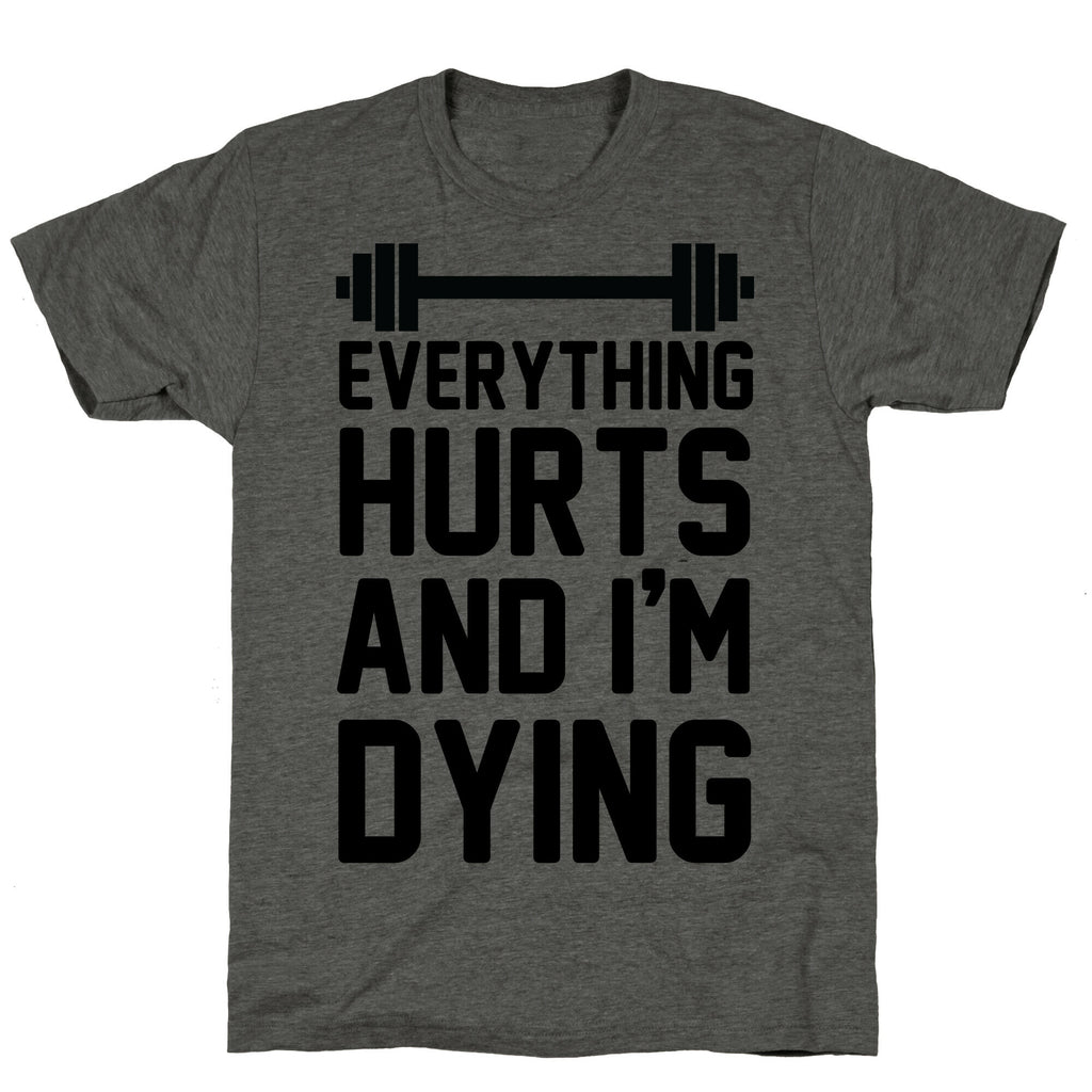 Everything Hurts And I'm Dying (CMYK) Unisex Triblend Tee