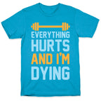 Everything Hurts And I'm Dying Unisex Triblend Tee
