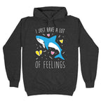 I Just Have A Lot Of Feelings - Shark (White) Hoodie