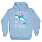 I Just Have A Lot Of Feelings - Shark (White) Hoodie