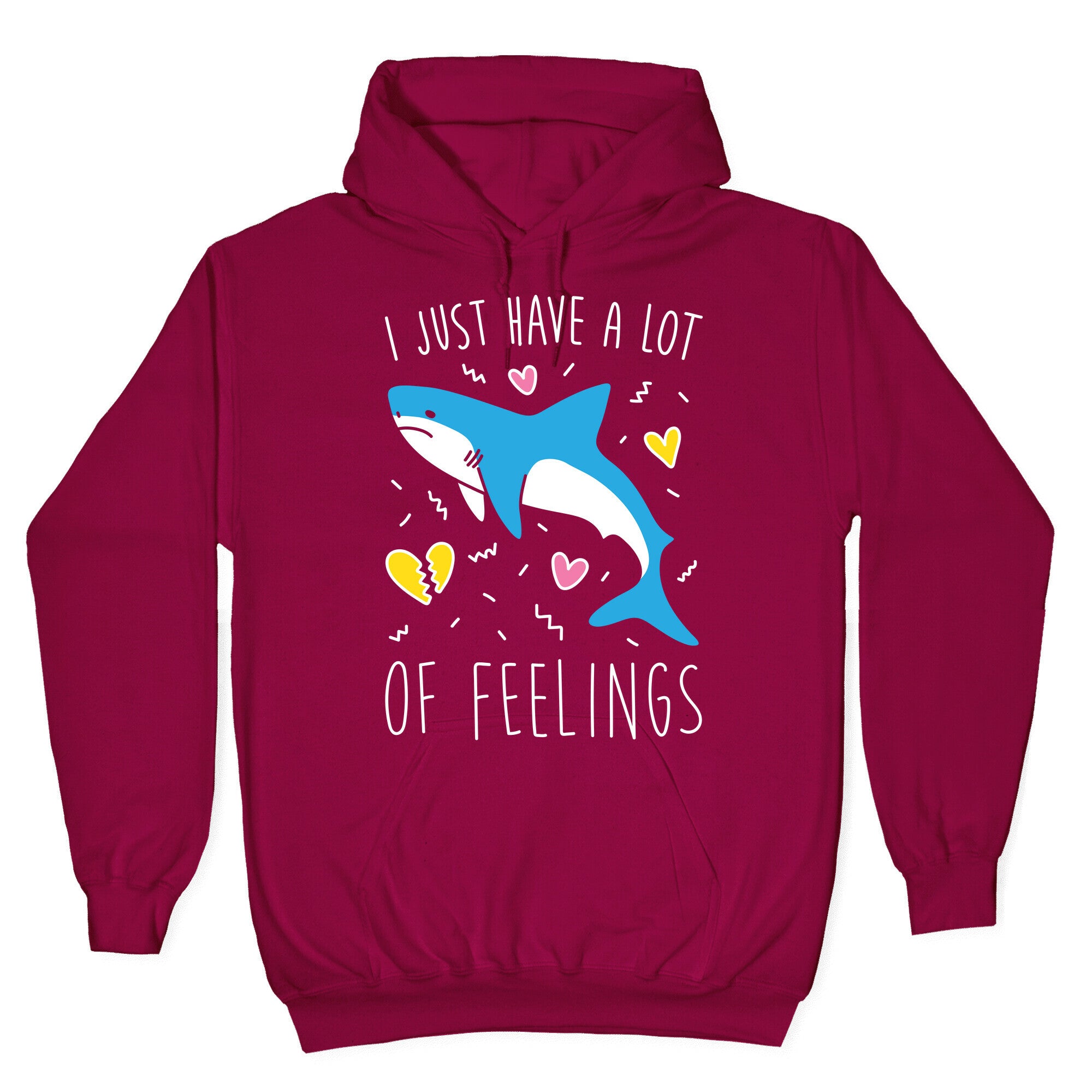 I Just Have A Lot Of Feelings - Shark (White) Hoodie