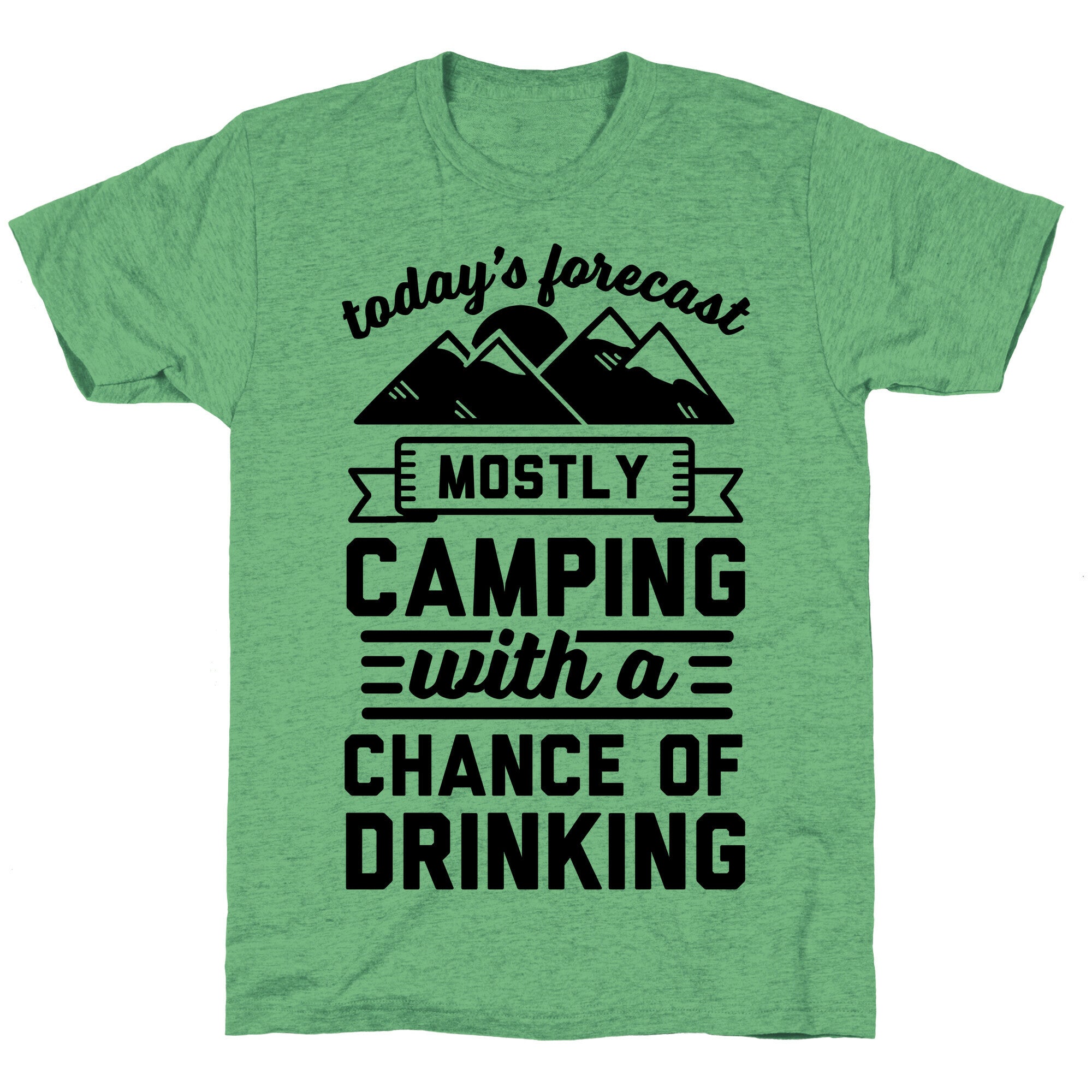 Today's Forecast Is Mostly Camping With A Chance Of Drinking (CMYK) Unisex Triblend Tee