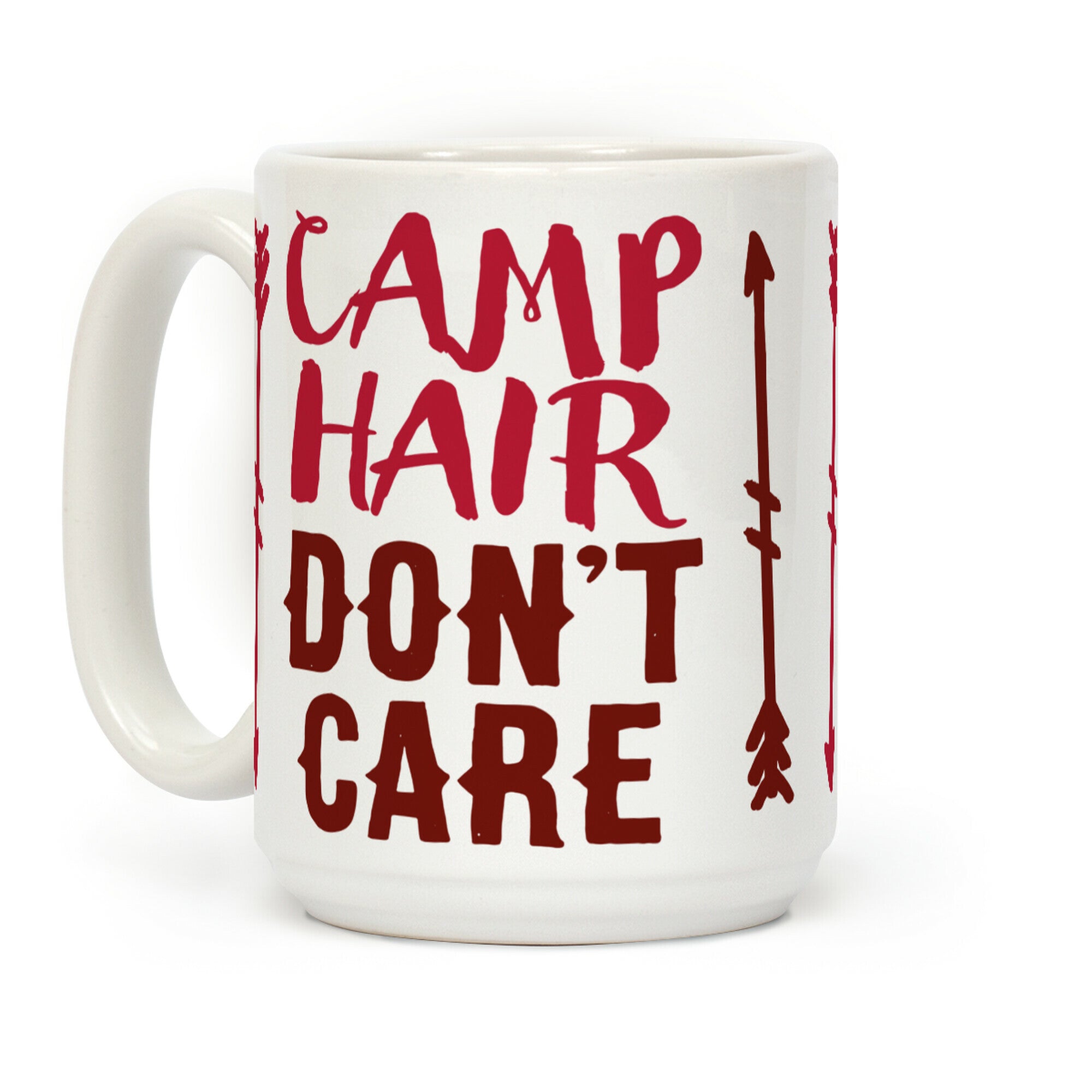 Camp Hair Don't Care Coffee Mug