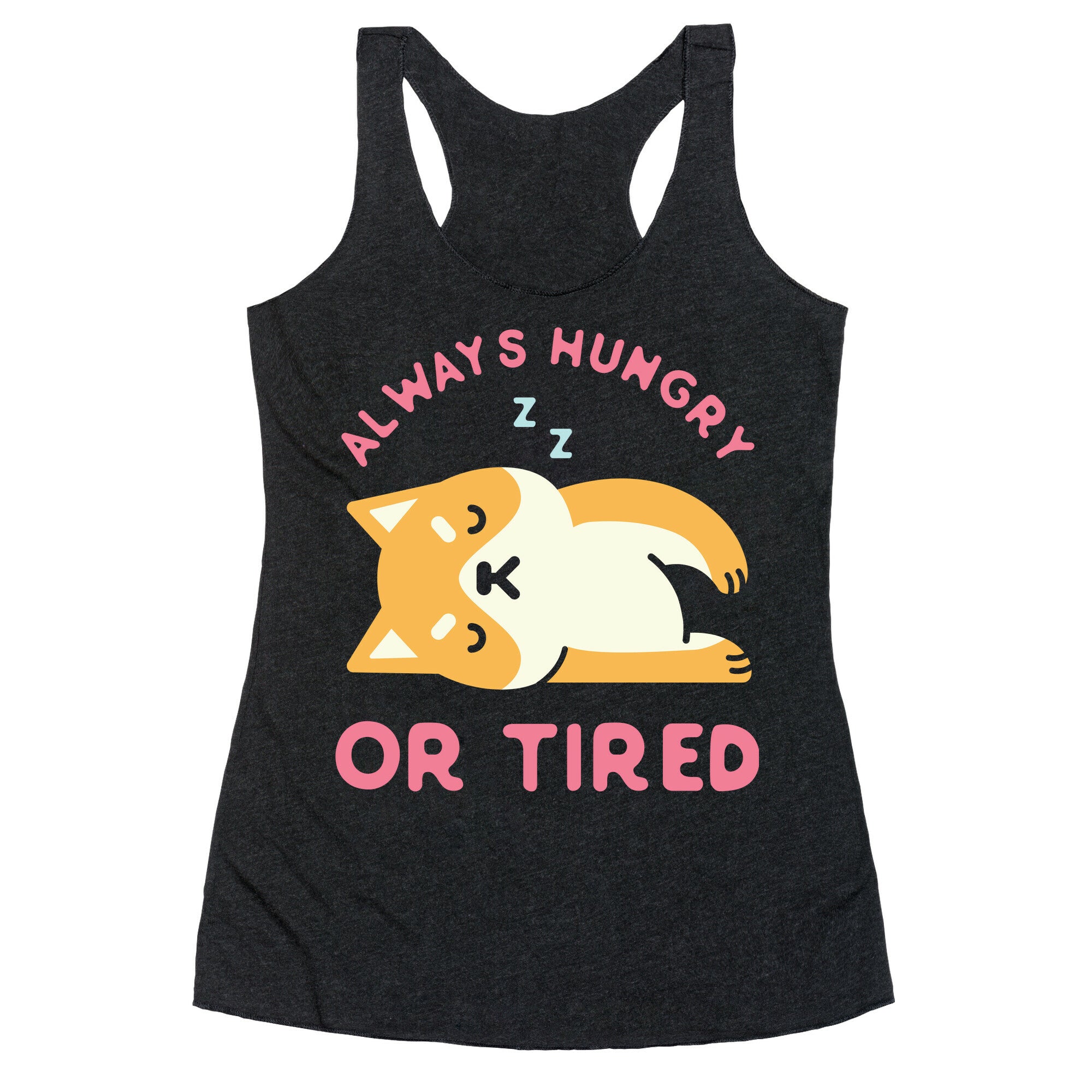 Always Hungry or Tired Shiba Inu Racerback Tank