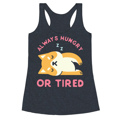 Always Hungry or Tired Shiba Inu Racerback Tank