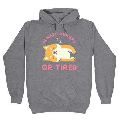 Always Hungry or Tired Shiba Inu Hoodie