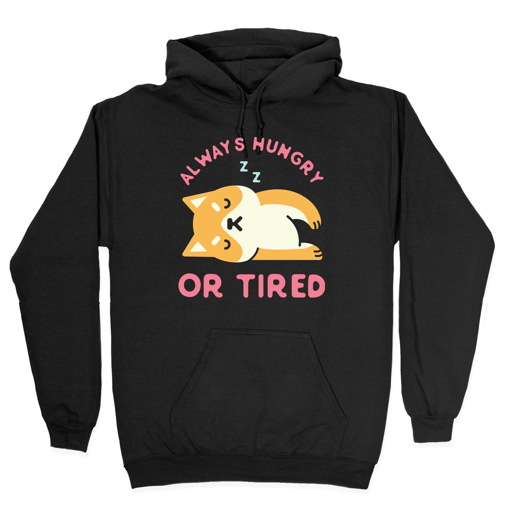 Always Hungry or Tired Shiba Inu Hoodie
