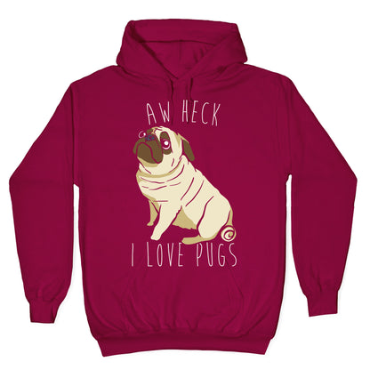 Aw Heck I Love Pugs White Print Hoodie