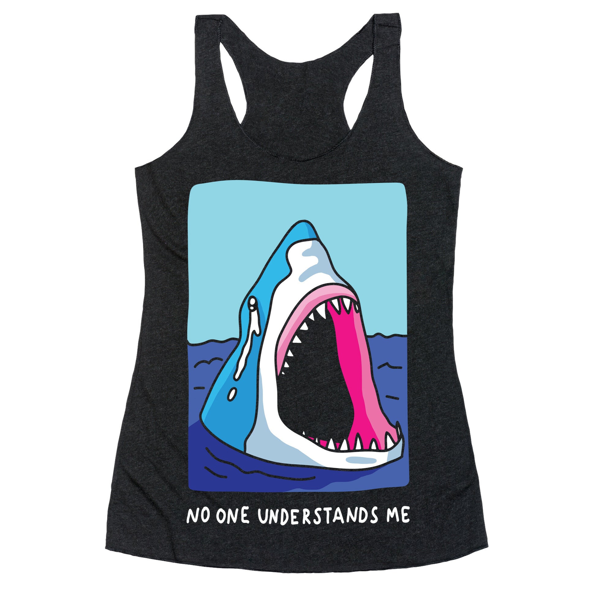 No One Understands Me Shark Racerback Tank