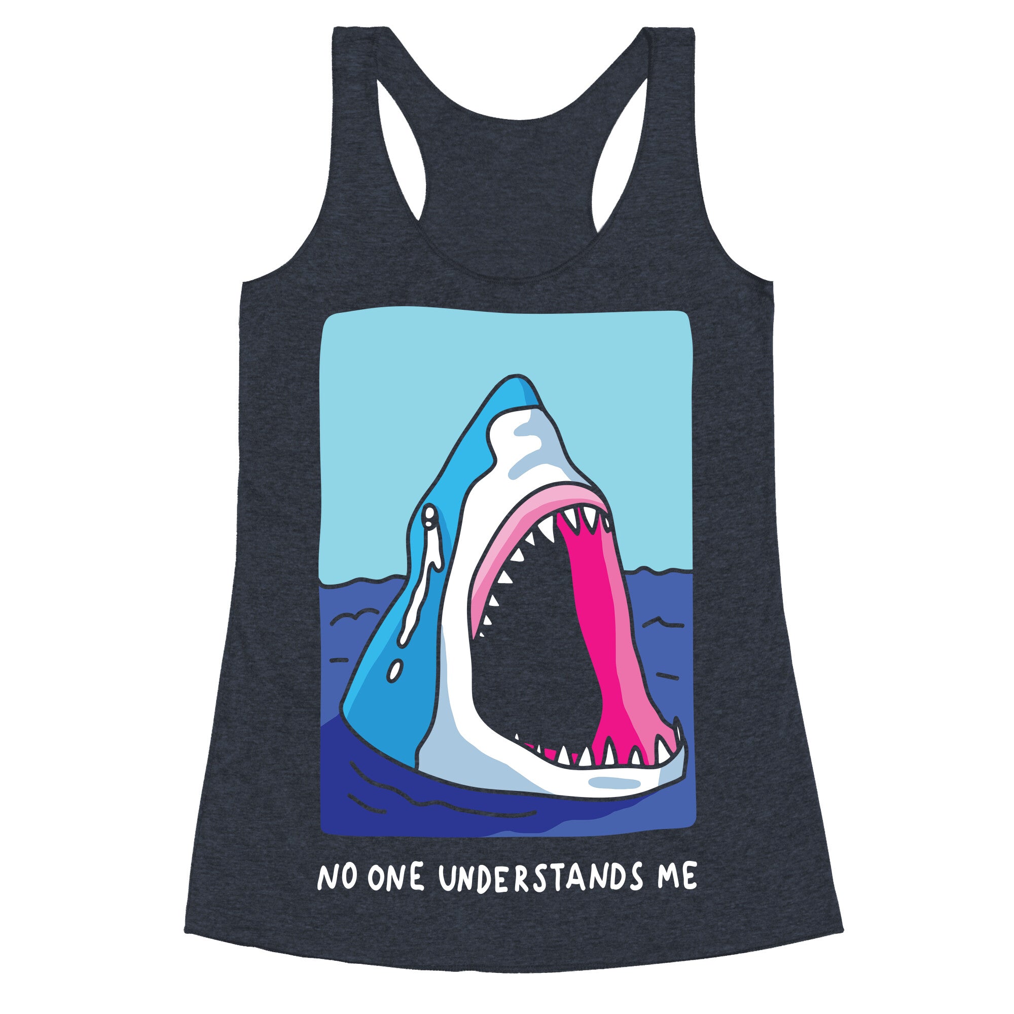 No One Understands Me Shark Racerback Tank