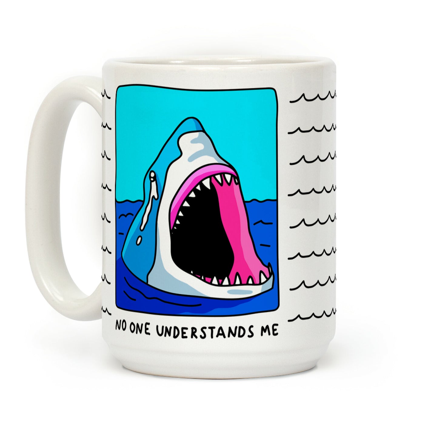 No One Understands Me Shark Coffee Mug