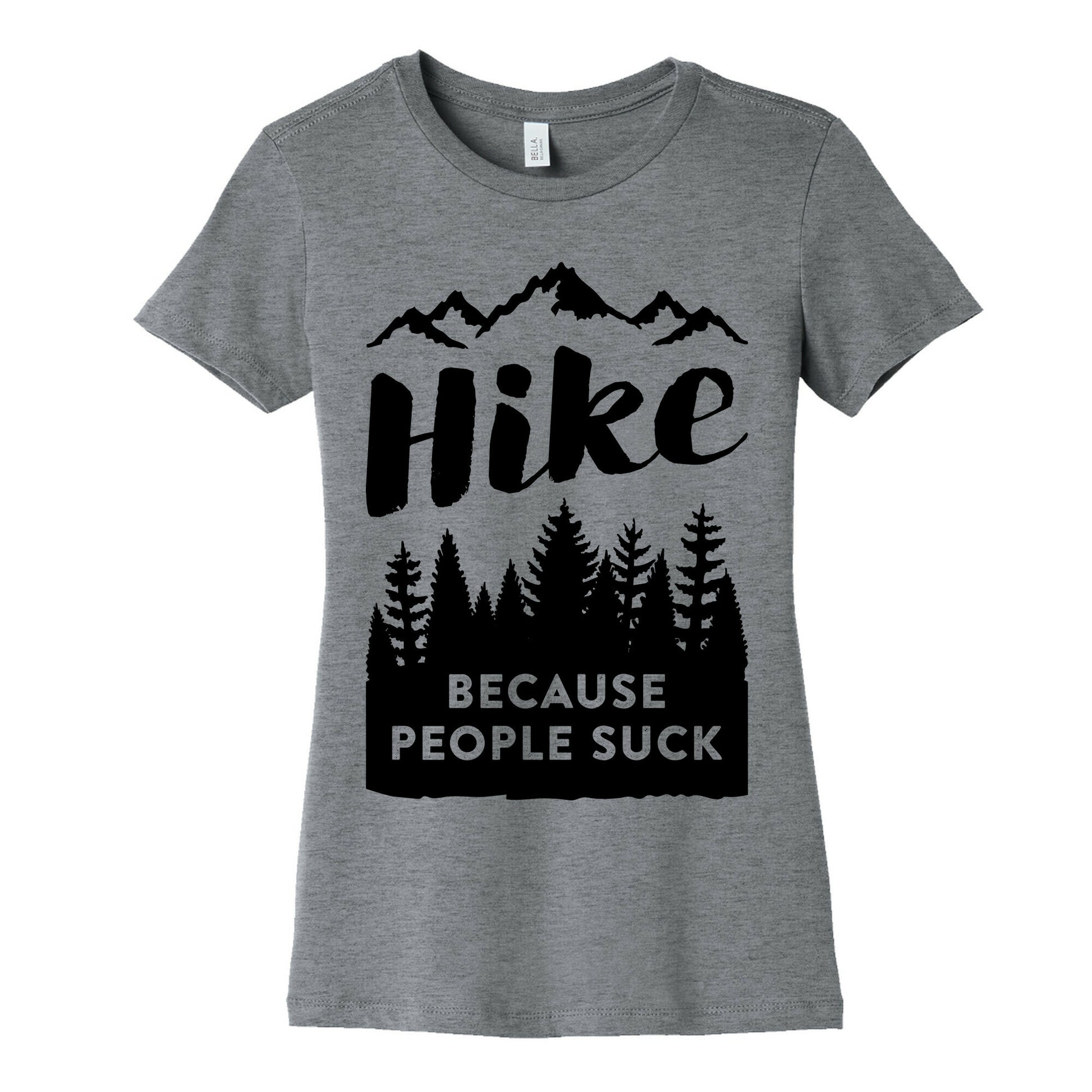 Hike Because People Suck Women's Cotton Tee