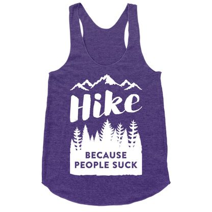 Hike Because People Suck (White) Racerback Tank