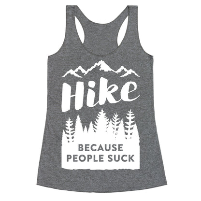 Hike Because People Suck (White) Racerback Tank