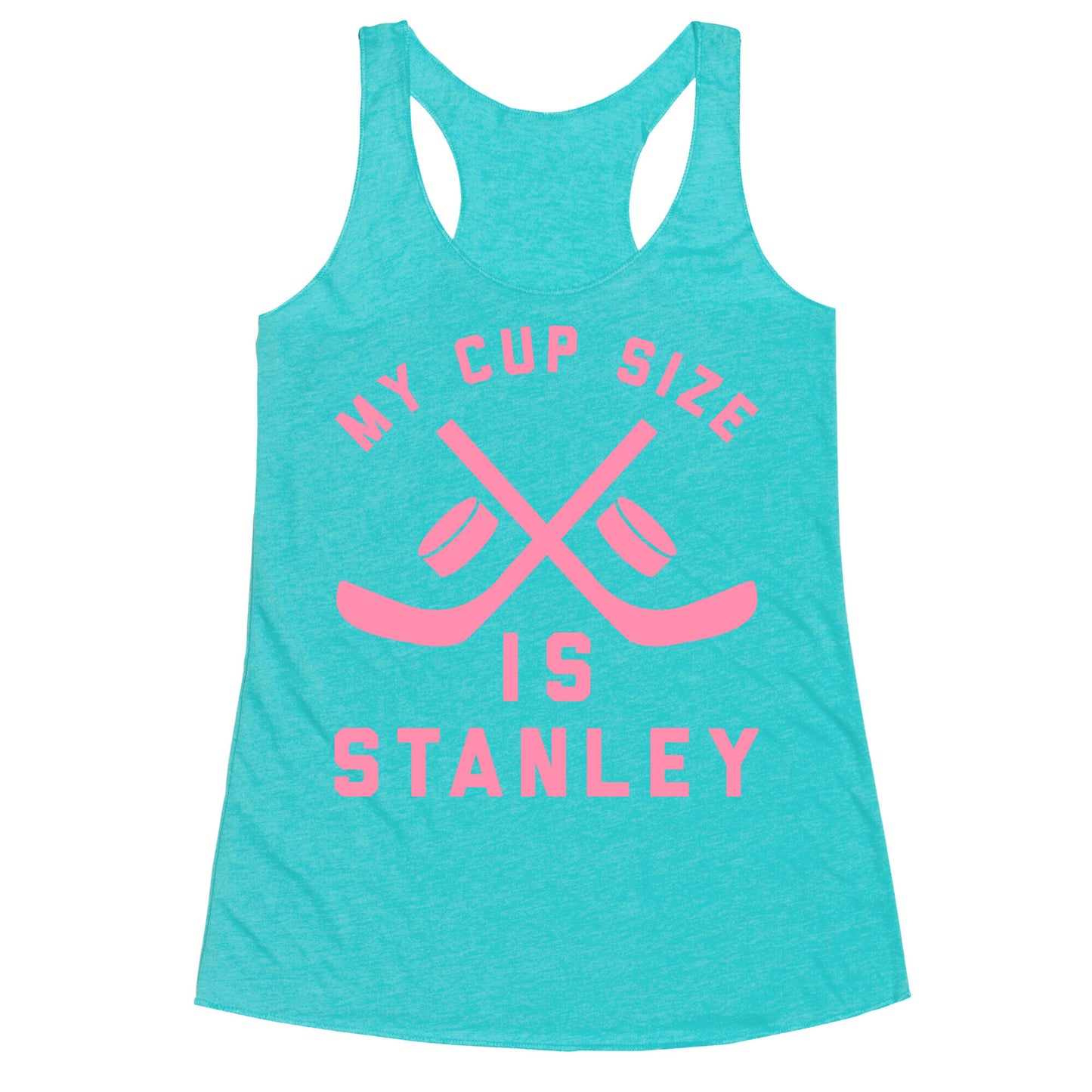 My Cup Size Is Stanley Racerback Tank