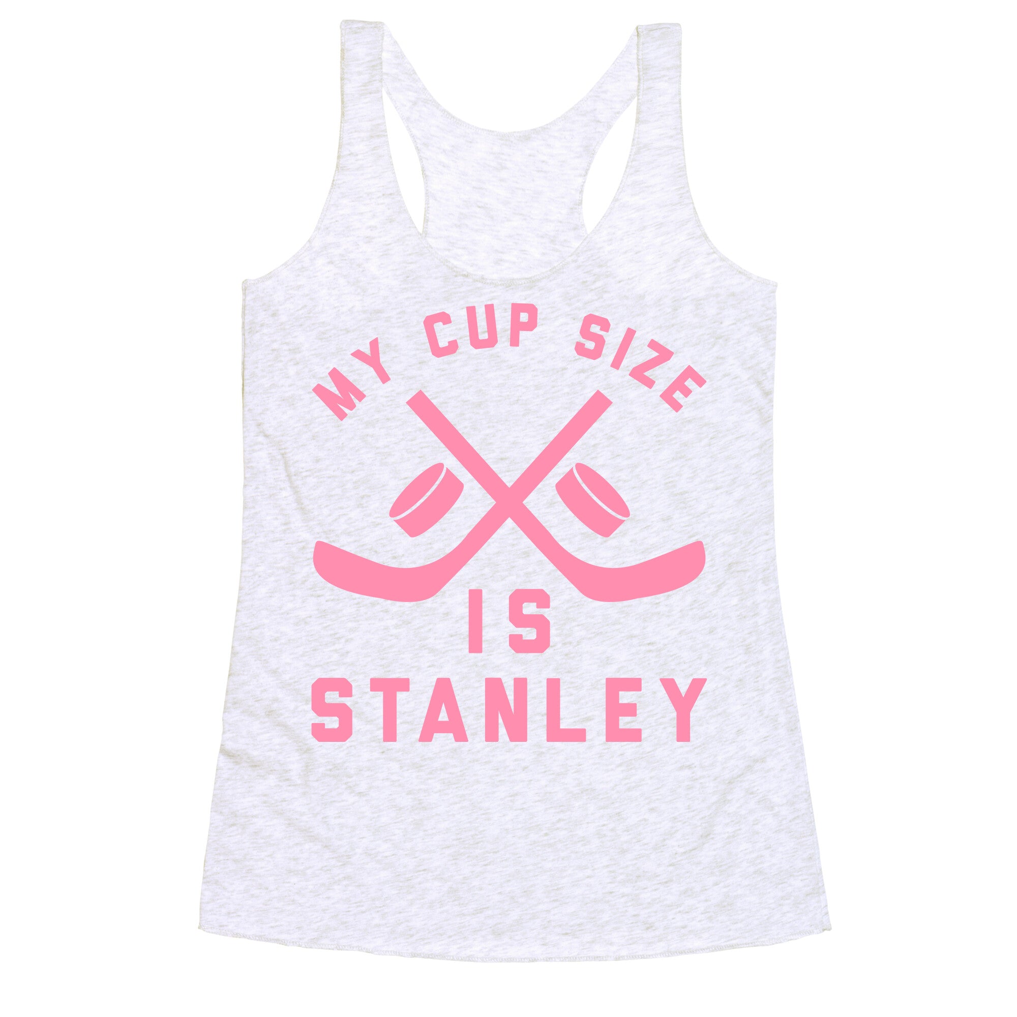 My Cup Size Is Stanley Racerback Tank