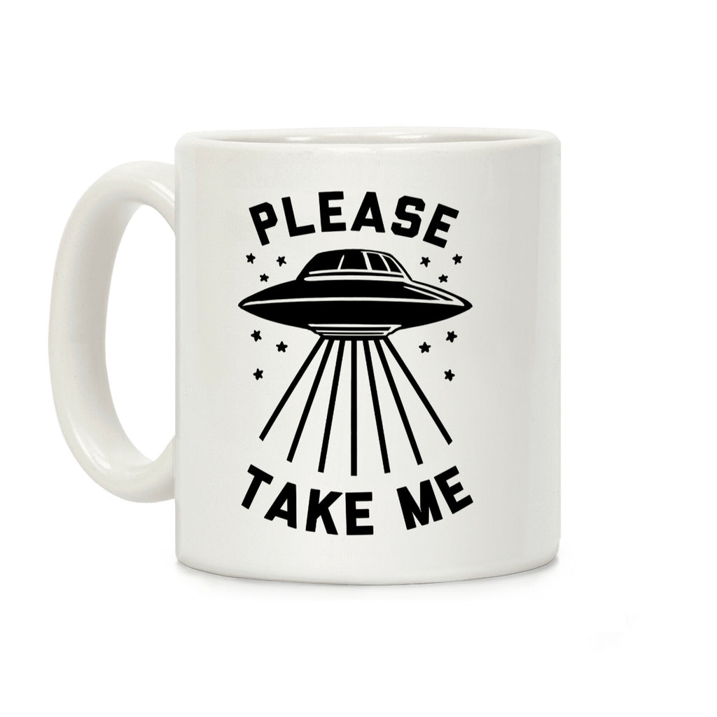 Please Take Me Coffee Mug