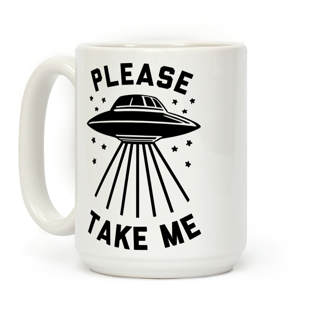 Please Take Me Coffee Mug