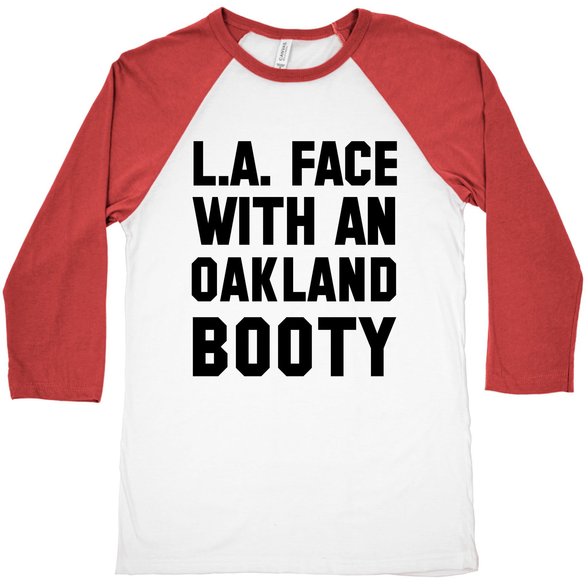 LA Face With an Oakland Booty Baseball Tee