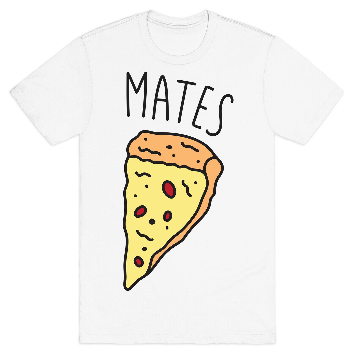 Soul Mates Pizza 2 T-Shirt