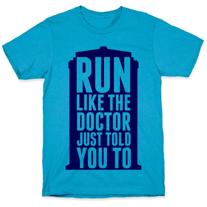 Run Like The Doctor Just Told You To Unisex Triblend Tee