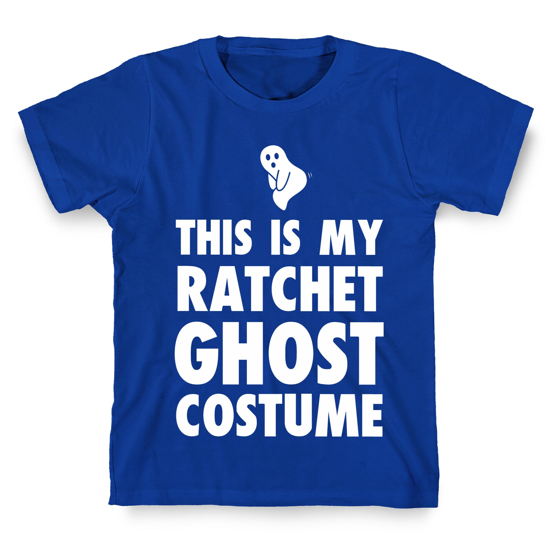 This is My Ratchet Ghost Costume T-Shirt