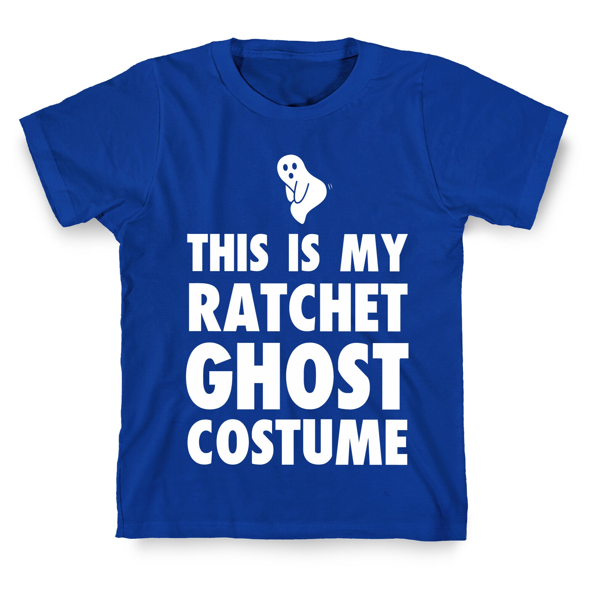 This is My Ratchet Ghost Costume T-Shirt