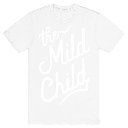 The Mild Child White T-Shirt