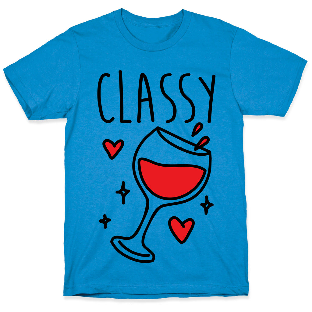 Classy Bitches 1 (cmyk) T-Shirt