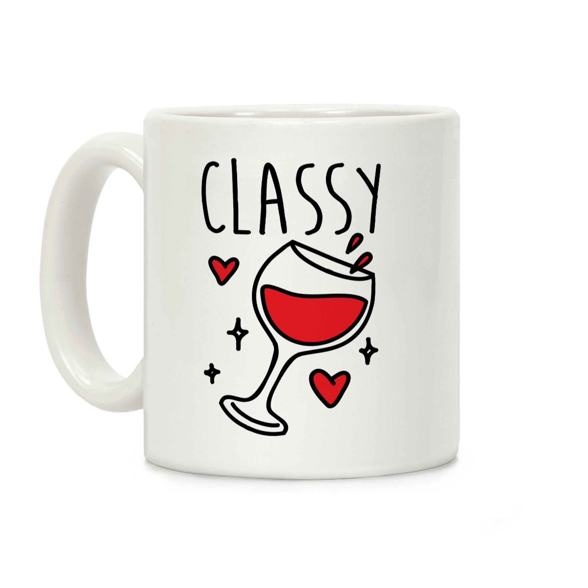 Classy Bitches Mug 1 Coffee Mug