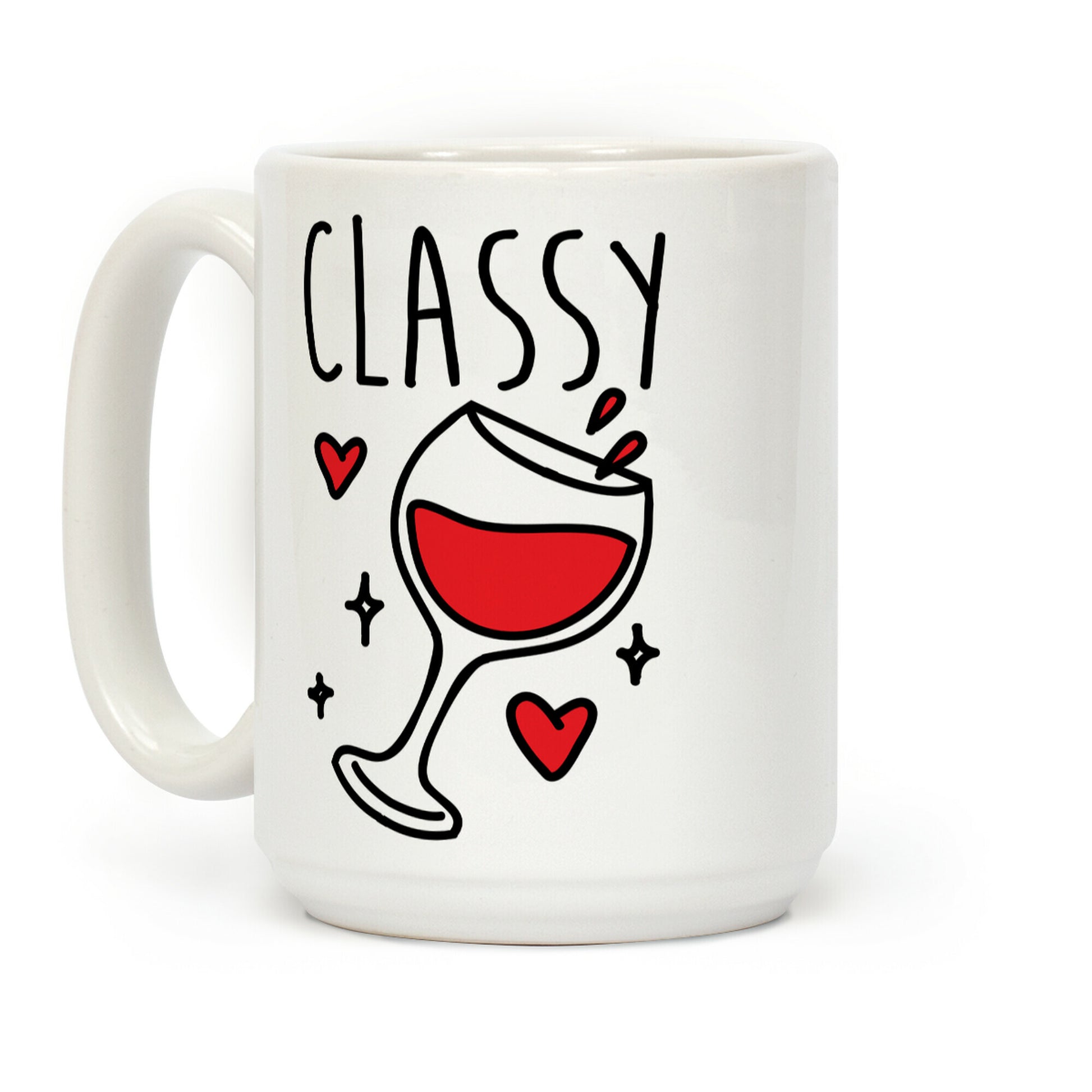 Classy Bitches Mug 1 Coffee Mug