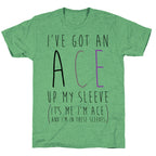 I've Got An Ace Up My Sleeve Unisex Triblend Tee