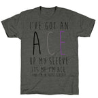 I've Got An Ace Up My Sleeve Unisex Triblend Tee