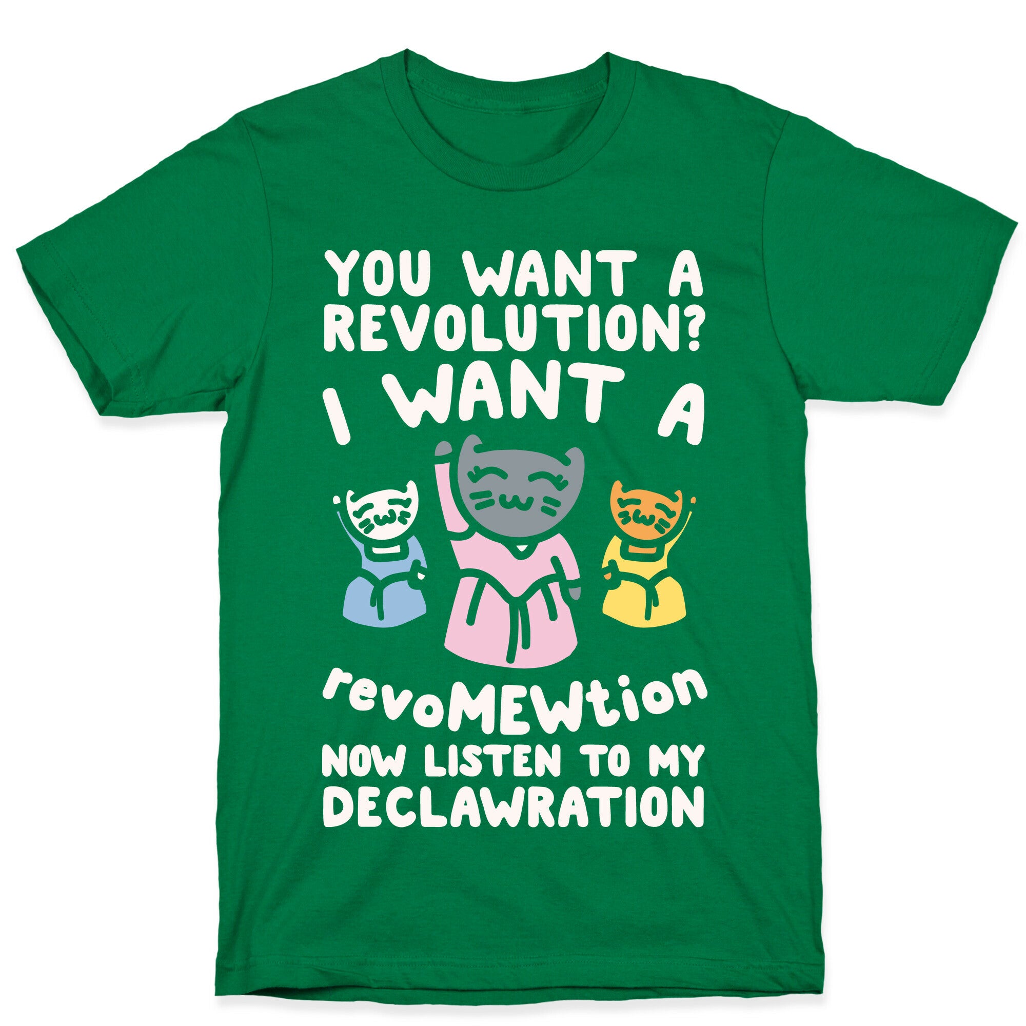 I Want A Revomewtion Parody White Print T-Shirt