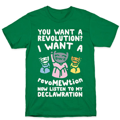 I Want A Revomewtion Parody White Print T-Shirt