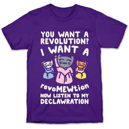 I Want A Revomewtion Parody White Print T-Shirt