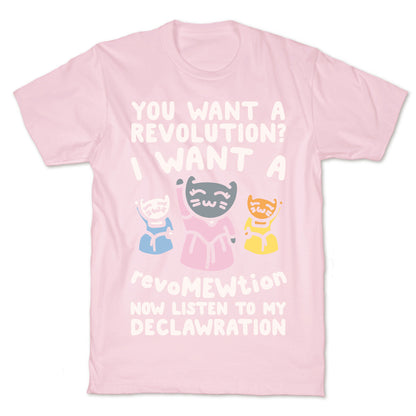 I Want A Revomewtion Parody White Print T-Shirt