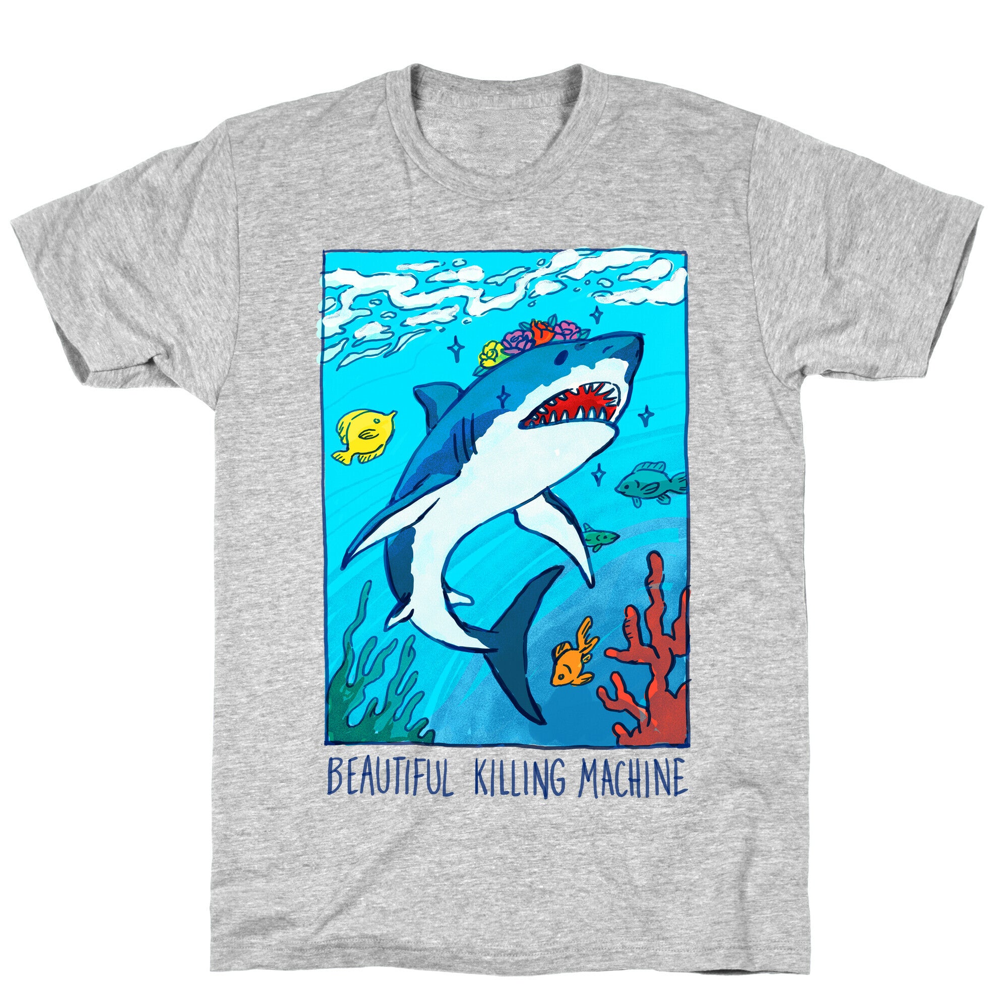 Beautiful Killing Machine Shark T-Shirt