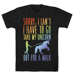 I Have To Take My Unicorn Out For A Walk White Print T-Shirt