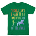 I Have To Take My Unicorn Out For A Walk White Print T-Shirt