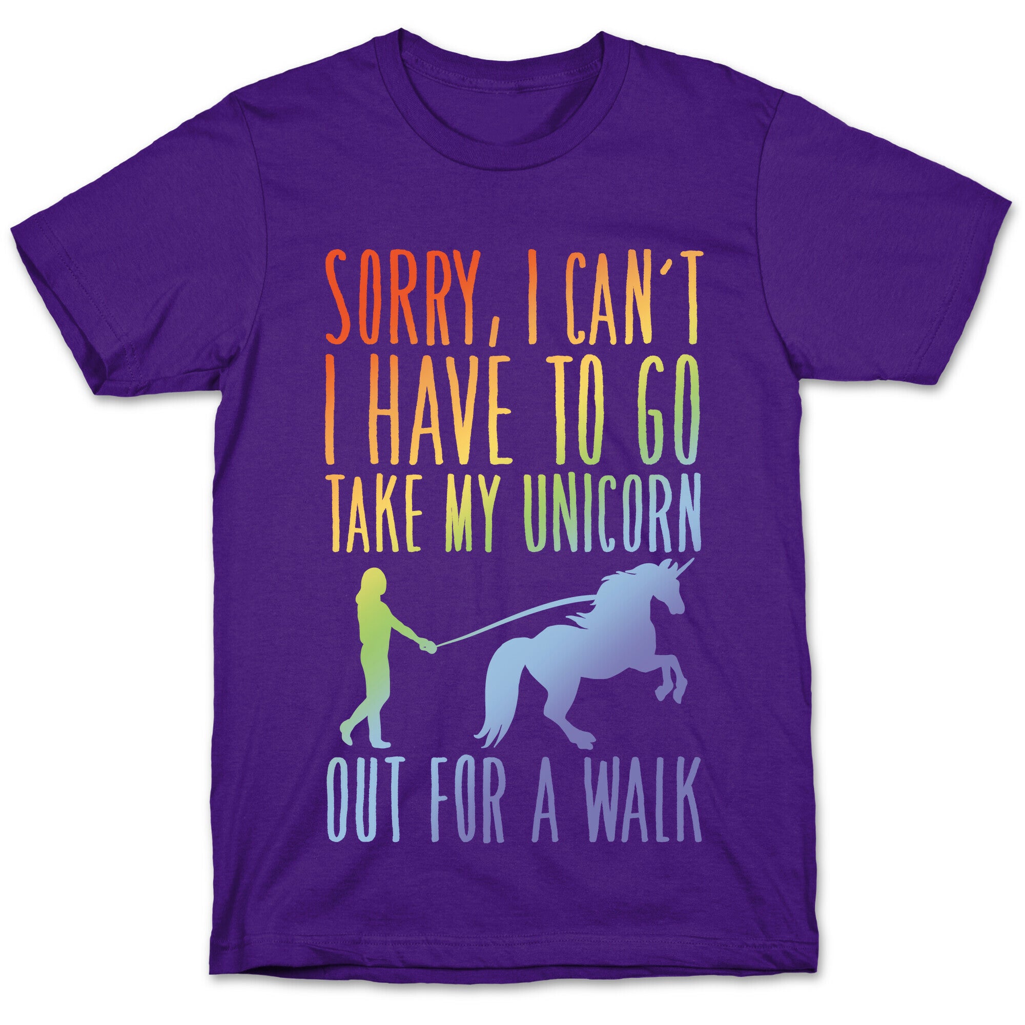 I Have To Take My Unicorn Out For A Walk White Print T-Shirt