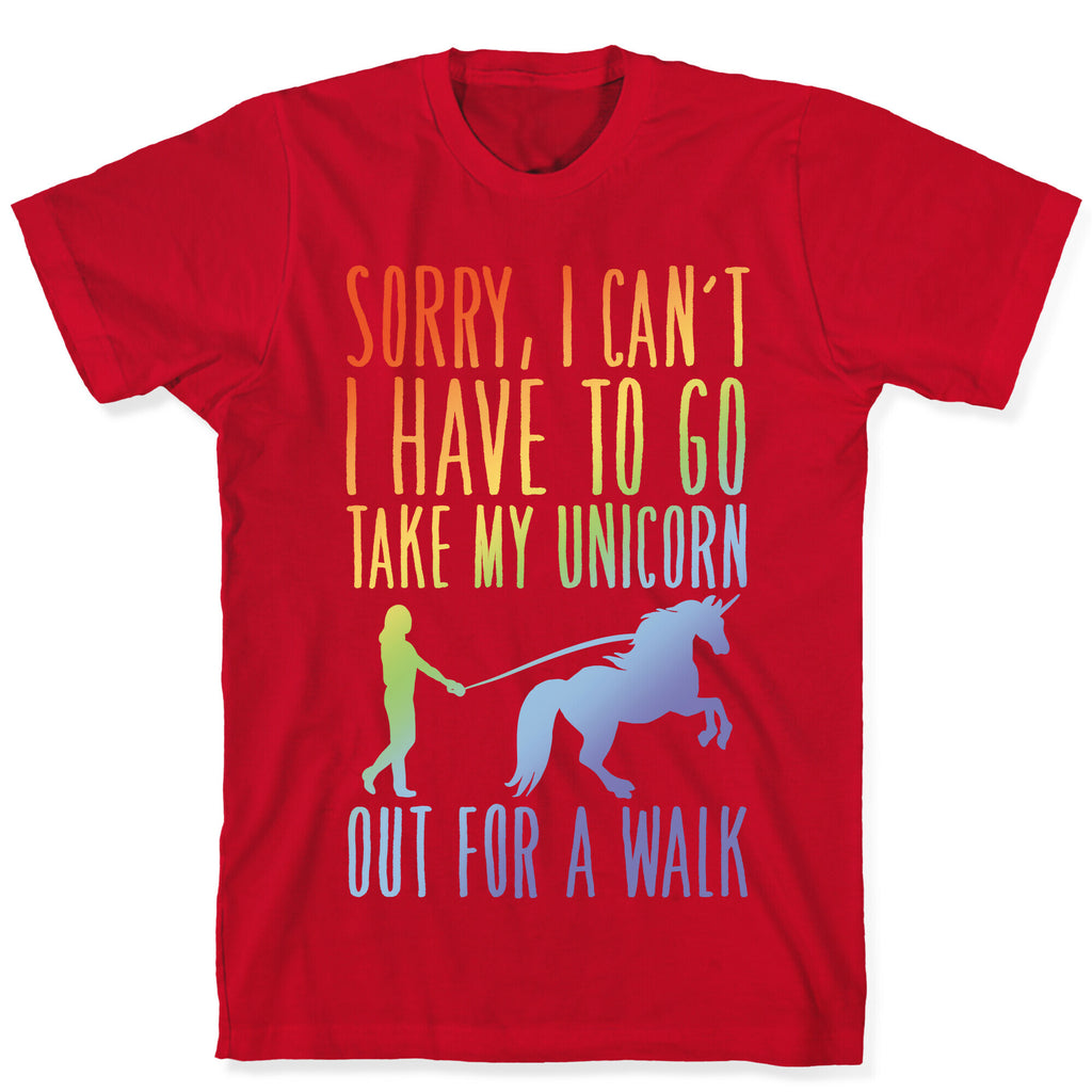 I Have To Take My Unicorn Out For A Walk White Print T-Shirt