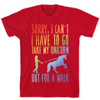 I Have To Take My Unicorn Out For A Walk White Print T-Shirt