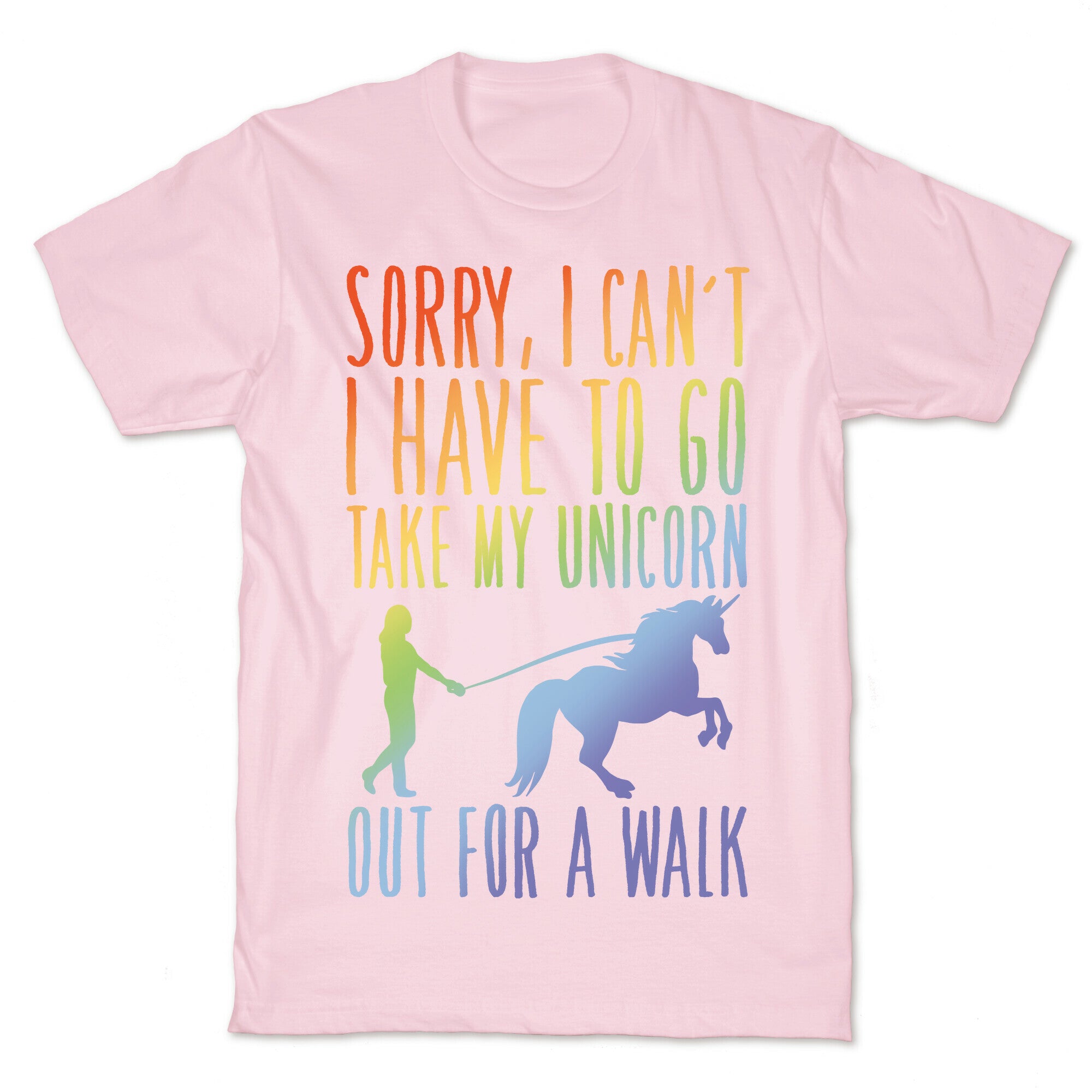 I Have To Take My Unicorn Out For A Walk White Print T-Shirt
