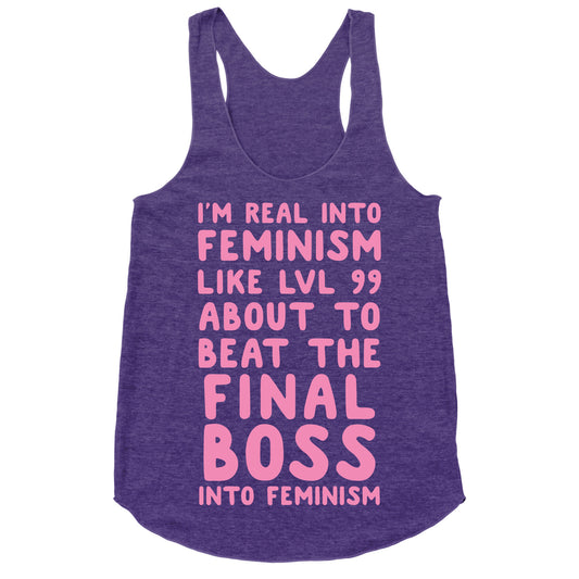 I'm Real Into Feminism Pink Racerback Tank