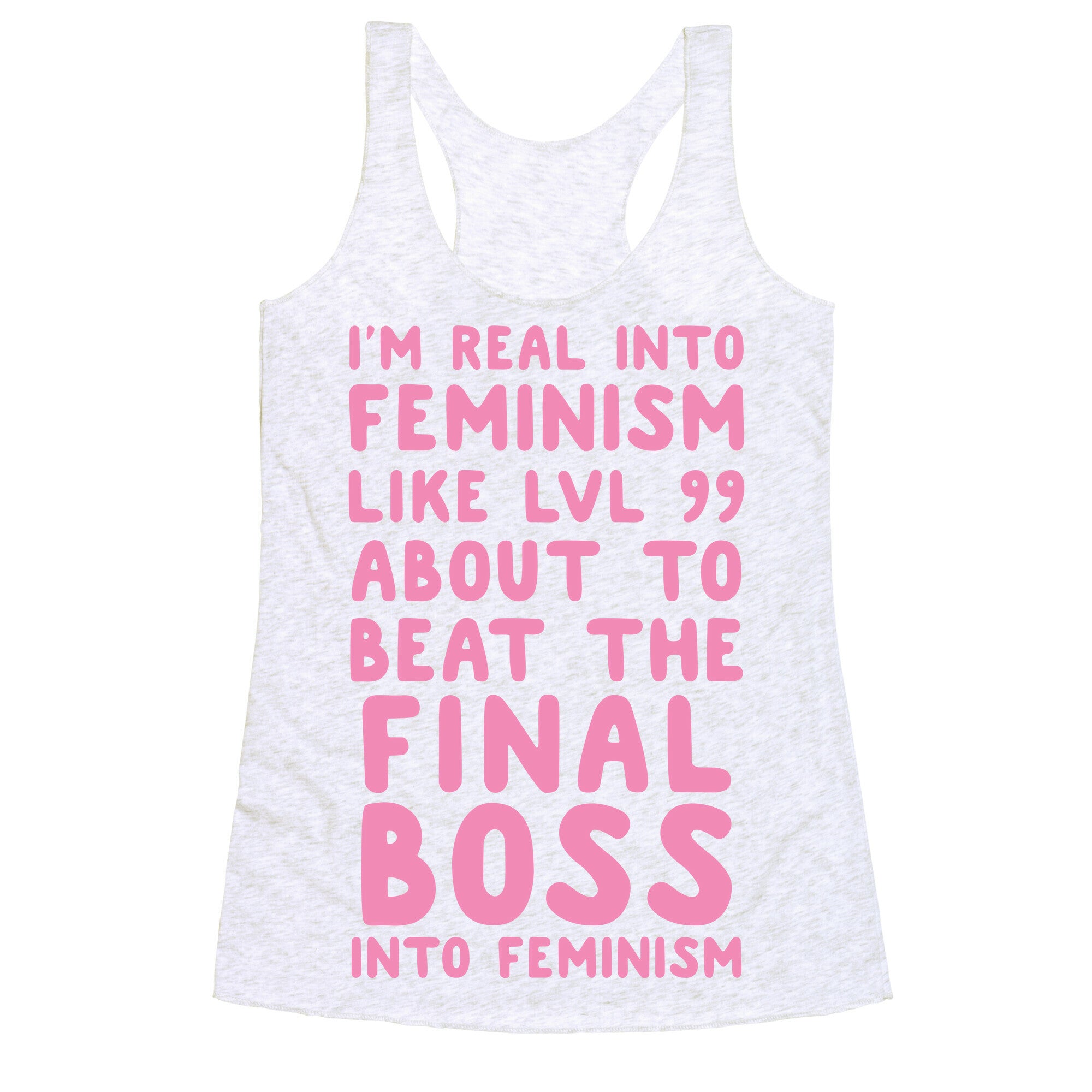 I'm Real Into Feminism Pink Racerback Tank