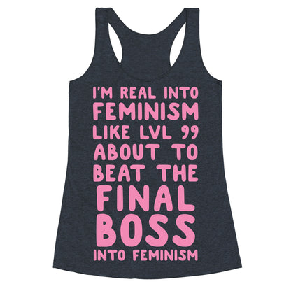 I'm Real Into Feminism Pink Racerback Tank
