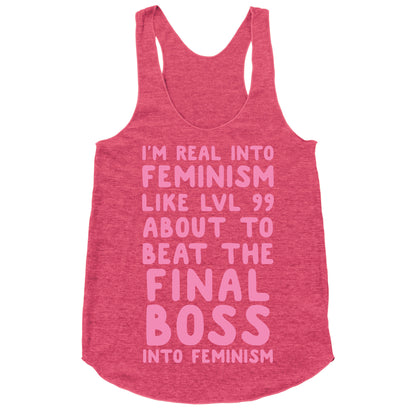 I'm Real Into Feminism Pink Racerback Tank